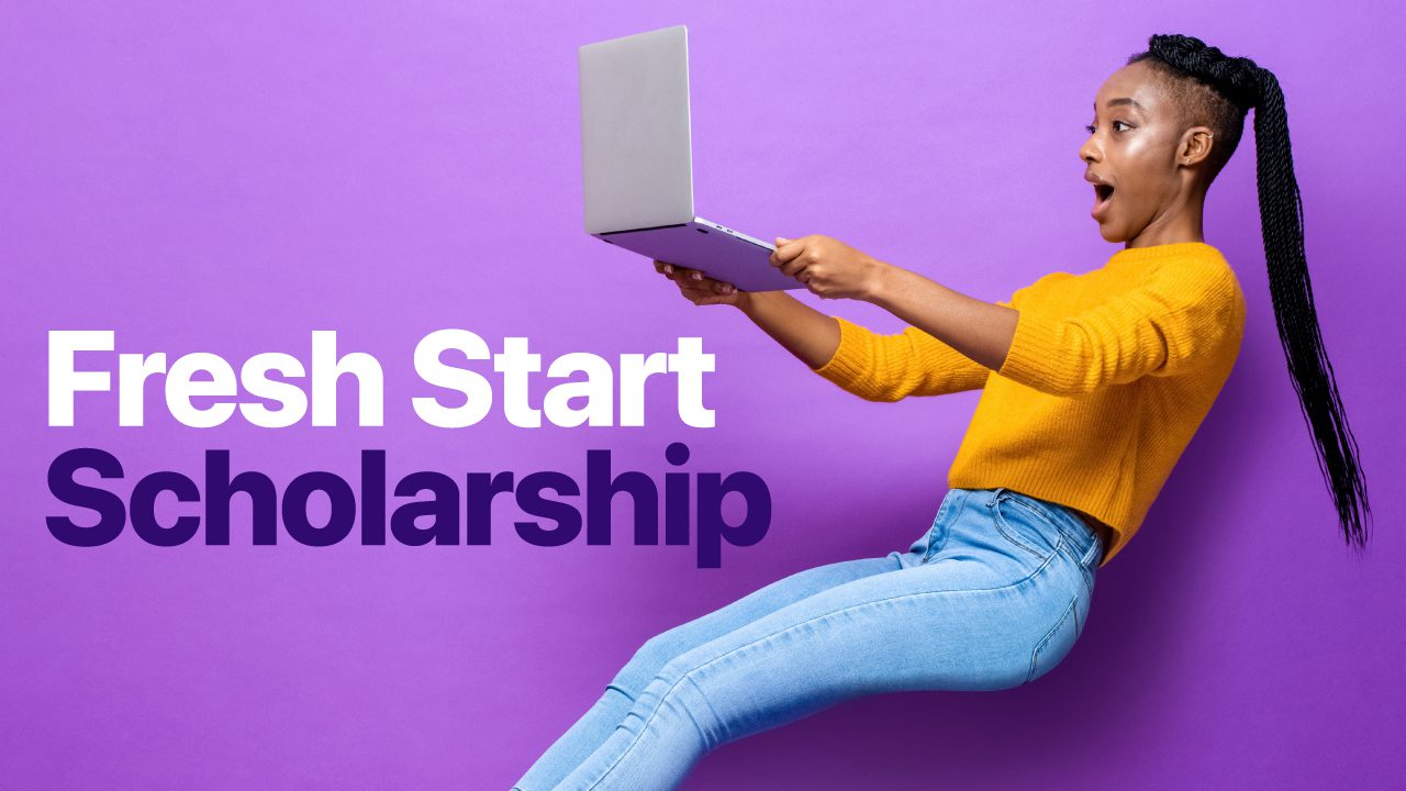 Fresh Start Scholarship